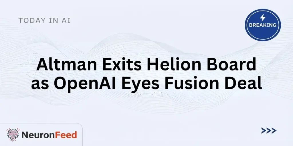 Altman Exits Helion Board